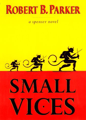 Small Vices - Parker, Robert B.;Reynolds, Burt