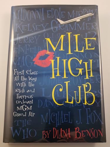 Stock image for Mile High Club: First Class All the Way With the Rich and Famous for sale by Wonder Book