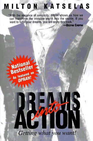 9780787112615: Dreams into Action: Getting What You Want