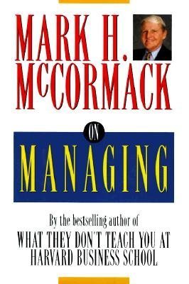 On Managing (9780787115647) by McCormack, Mark H.