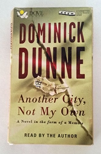 Another City, Not My Own: A Novel in the Form of a Memoir (9780787116125) by Dunne, Dominick