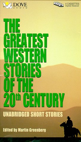 Greatest Western Stories of the 20th Century (9780787116811) by Garfield, Brian; Hamilton, Donald; L'Amour, Louis; Muller, Marcia; Oliver, Chad; Pronzini, Bill; Wister, Owen; Estleman, Loren D.; Thompson,...