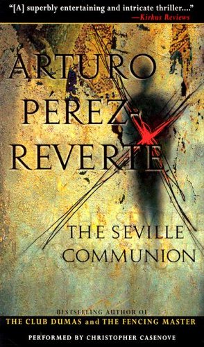 The Seville Communion (9780787119102) by Perez-Reverte, Arturo; Soto, Sonia