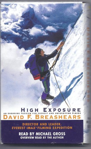 9780787119553: High Exposure: An Enduring Passion for Everest and Unforgiving Places