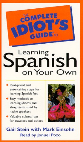 The Complete Idiot's Guide to Learning Spanish on Your Own (English and Spanish Edition) (9780787119812) by Stein, Gail; Einsohn, Marc A.