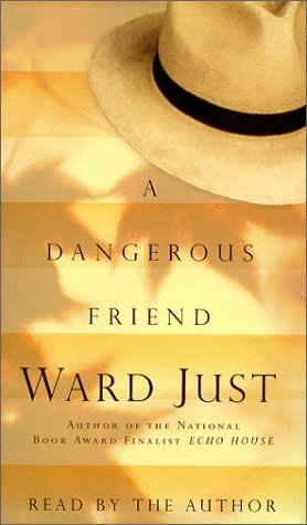 A Dangerous Friend (9780787122683) by Just, Ward S.