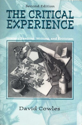 Imagen de archivo de The Critical Experience: Literacy Reading, Writing, and Criticism a la venta por -OnTimeBooks-
