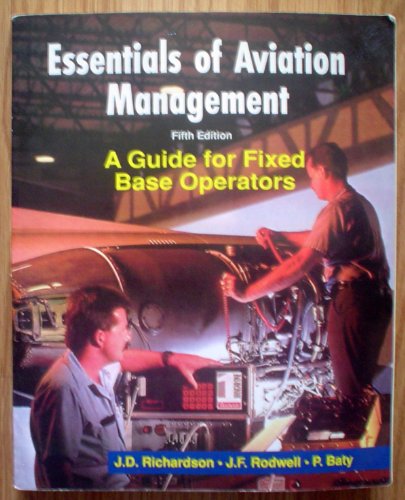Stock image for Essentials of Aviation Management: A Guide for Fixed Base Operators for sale by WeSavings LLC