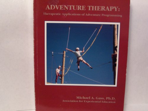 Beispielbild fr Adventure Therapy zum Verkauf von Better World Books
