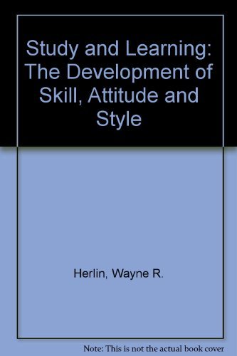 Beispielbild fr Study and Learning: The Development of Skill, Attitude and Style zum Verkauf von Anderson Book