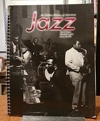Imagen de archivo de An Outline History of American Jazz/Book and 2 Tapes a la venta por HPB Inc.