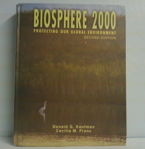 Stock image for Biosphere 2000: Protecting Our Global Environment for sale by HPB-Red