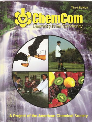 Imagen de archivo de ChemCom : Chemistry in the Community; A Project of the American Chemical a la venta por Better World Books