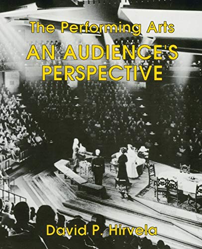 Imagen de archivo de The Performing Arts: An Audience's Perspective a la venta por SecondSale