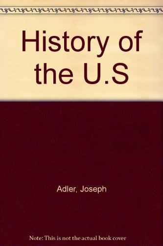 History of the U.S (9780787209674) by Adler, Joseph