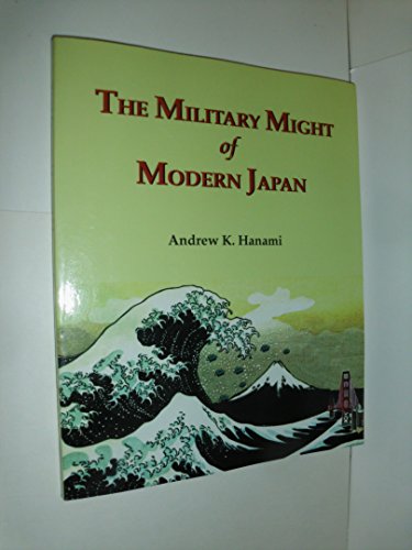 Beispielbild fr The military might of modern Japan zum Verkauf von Books From California