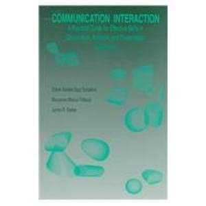 Imagen de archivo de Communication Interaction: A Practical Guide for Skills in Observation, Analysis, and Presentation a la venta por Harmonium Books