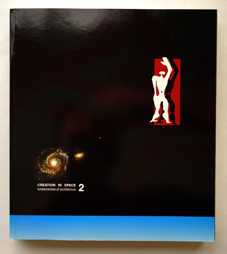 Beispielbild fr Creation in Space: Fundamentals of Architecture: 2 zum Verkauf von B Street Books, ABAA and ILAB