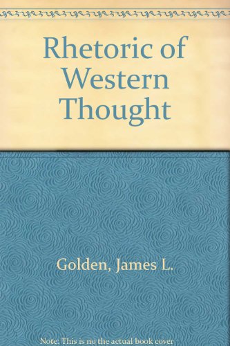 Beispielbild fr The Rhetoric of Western Thought zum Verkauf von Better World Books