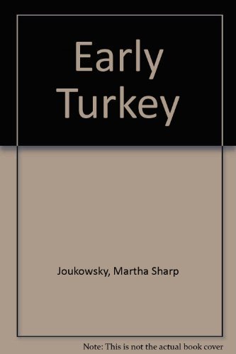 Stock image for Early Turkey: An Introduction to the Archaeology of Anatolia from Prehistory Through the Lydian Period for sale by HPB-Red