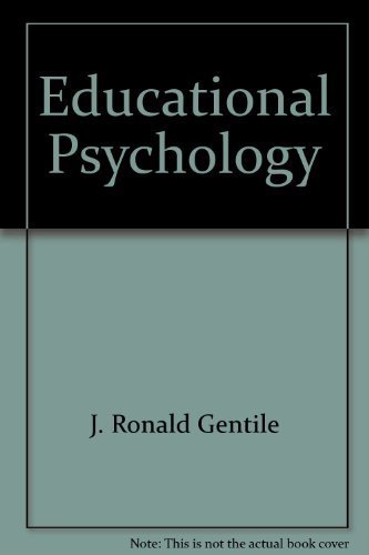 Educational psychology - J. Ronald Gentile