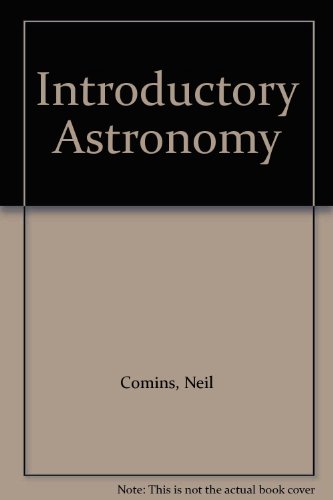 Introductory Astronomy (9780787222987) by Comins, Neil