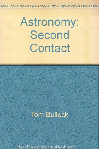 9780787224288: Astronomy: Second Contact