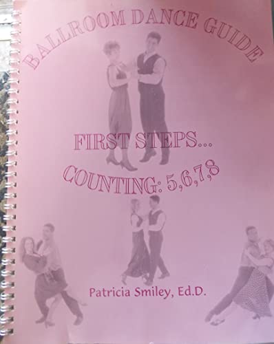 Ballroom Dance Guide First Steps Counting 5 6 7 8 Abebooks Smiley Patricia