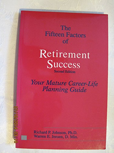 Stock image for The Fifteen Factors of Retirement Success for sale by HPB Inc.