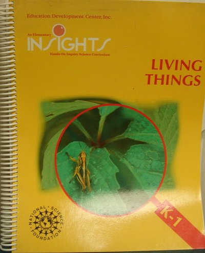 Stock image for An Elementary Insights. Hands-On Inquiry Science Curriculum. Living Things for sale by Wonder Book