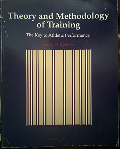 9780787233716: The Theory and Methodology of Training: The Key to Athletic Performance