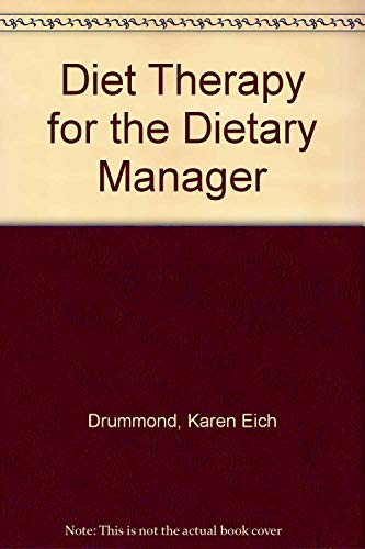 Stock image for DIET THERAPY FOR THE DIETARY MANAGER for sale by Neil Shillington: Bookdealer/Booksearch