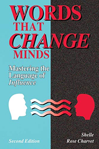 Beispielbild fr Words That Change Minds: Mastering the Language of Influence zum Verkauf von Buchmarie