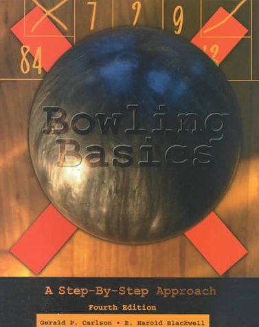 Stock image for Bowling Basics : A Step by Step Approach for sale by Better World Books