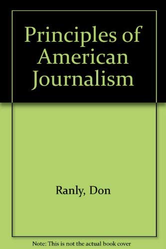 Imagen de archivo de Principles of American Journalism a la venta por SecondSale
