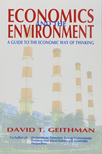 Imagen de archivo de Economics and the Environment : A Guide to the Economic Way of Thinking a la venta por Better World Books