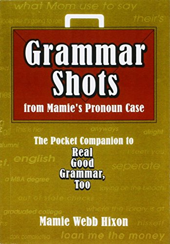 9780787243111: Grammar Shots From Mamie's Pronoun Case - The Pocket Companion to Real Good Gram
