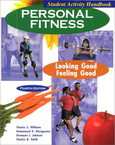 9780787247294: Personal Fitness: Looking Good-Feeling Good : Student Activity Handbook