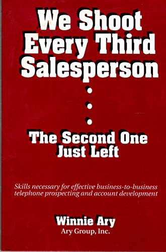 Stock image for We Shoot Every Third Salesperson: The Second One Just Left for sale by Granada Bookstore,            IOBA