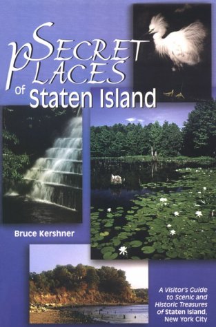 9780787248918: Secret Places of Staten Island: A Visitor's Guide to Scenic and Historic Treasures of Staten Island