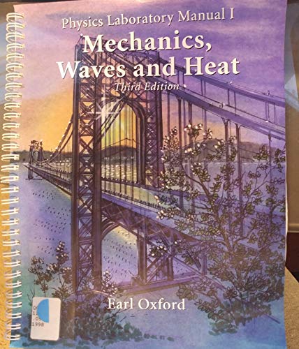Physics Laboratory Manual I: Mechanics, Waves, and Heat (9780787248925) by Oxford