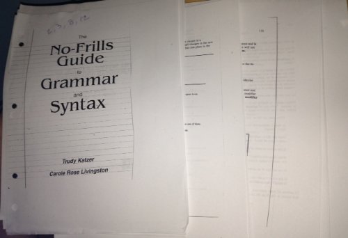 The No-frills Guide to Grammar and Syntax - Katzer, Trudy; Livingston, Carole R.