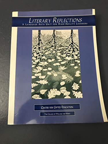 Stock image for Literary Reflections: a Language Arts Unit for High-ability Learners for sale by Better World Books