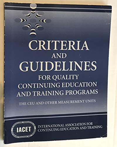 9780787252960: Criteria & Guidelines for Quality Continuing Education & Training