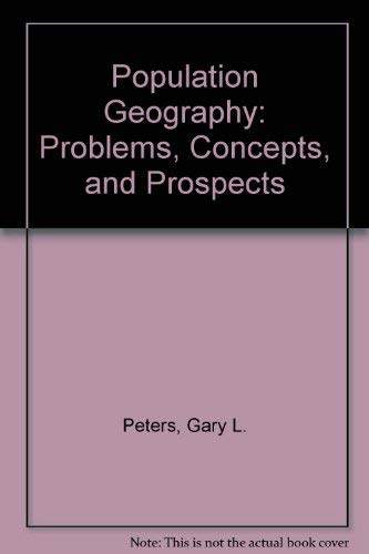9780787256722: POPULATION GEOGRAPHY: PROBLEMS, CONCEPTS, AND PROSPECTS