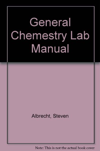 General Chemestry Lab Manual (9780787257057) by Albrecht, Steven
