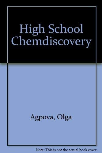 High School Chemdiscovery (9780787257682) by Agpova, Olga; Jones, Loretta; Ushakov, Alexey