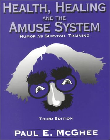 Imagen de archivo de Health Healing and Amuse System: Humor As Survival Training a la venta por FOLCHATT