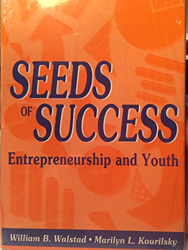 Stock image for Seeds of Success : Entrepreneurship and Youth for sale by Ergodebooks