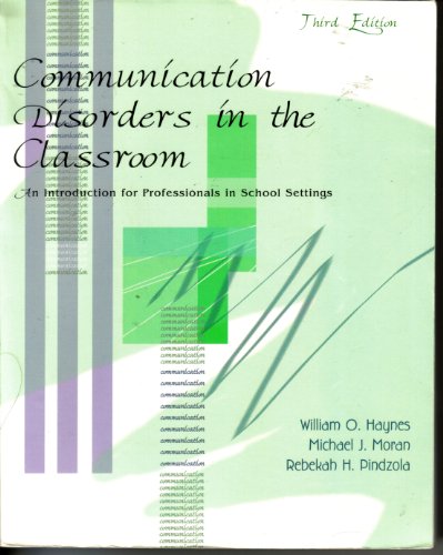 9780787258306: Communication Disorders in the Classroom: An Introduction for Professionals in School Settings